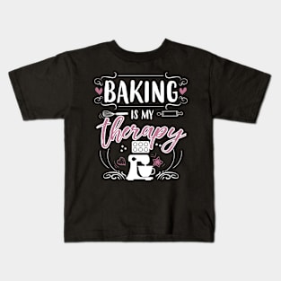 Baking is my therapy | DW Kids T-Shirt